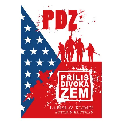 Příliš divoká zem - Antonín Kuttman