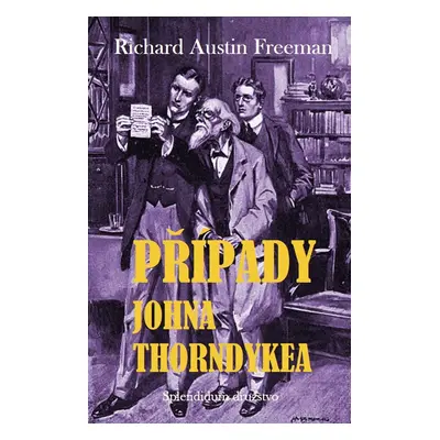 Případy Johna Thorndykea - Richard Freeman Austin