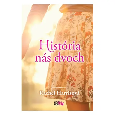 História nás dvoch - Rachel Harrisová