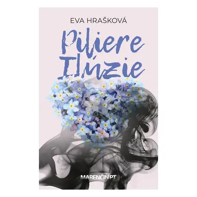 Piliere ilúzie - Eva Hrašková