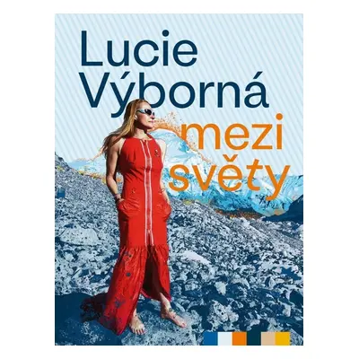 Mezi světy - Lucie Výborná