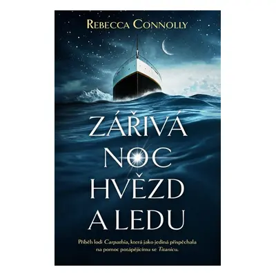 Zářivá noc hvězd a ledu - rebecca Connolly