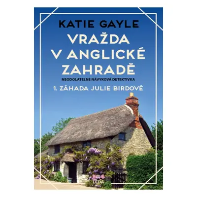 Vražda v anglické zahradě - Katie Gayle