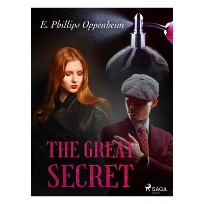 The Great Secret - Edward Phillips Oppenheim