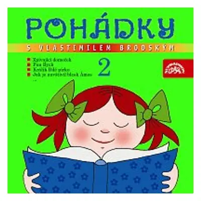 Pohádky s Vlastimilem Brodským 2. - Marie Kubátová