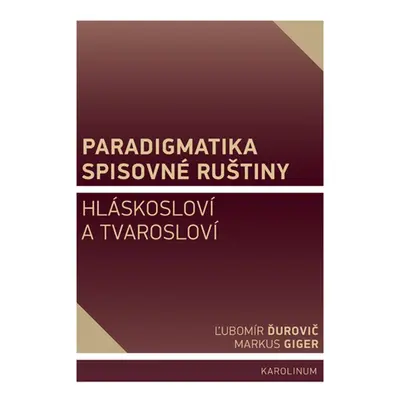 Paradigmatika spisovné ruštiny - Markus Giger