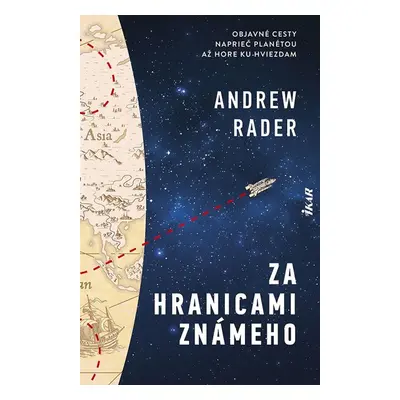 Za hranicami známeho - Andrew Rader