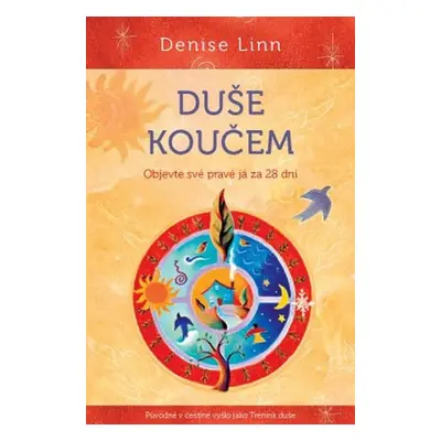 Duše koučem - Denise Linn