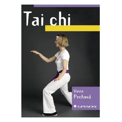 Tai chi - Vlasta Pechová