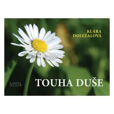 Touha duše - Klára Doležalová