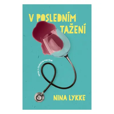 V posledním tažení - Nina Lykke