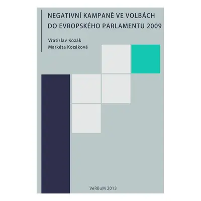 Negativní kampaně ve volbách do Evropského parlamentu 2009 - Věra Kozáková