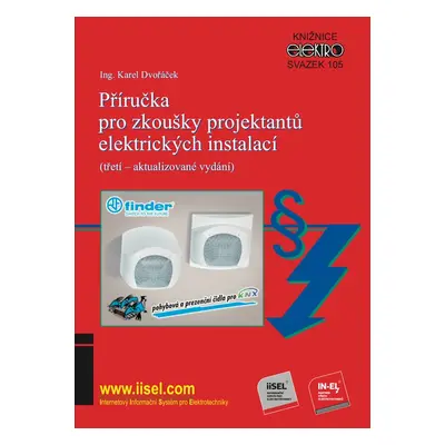 Příručka pro zkoušky projektantů elektrických instalací (třetí – aktualizované vydání) - Ing. K