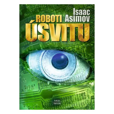 Roboti úsvitu - Isaac Asimov