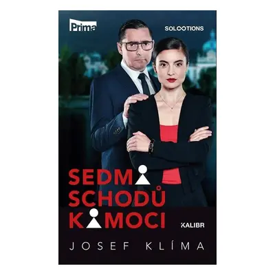 Sedm schodů k moci - Josef Klíma