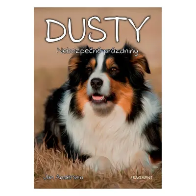 Dusty 5: Nebezpečné prázdniny - Jan Andersen