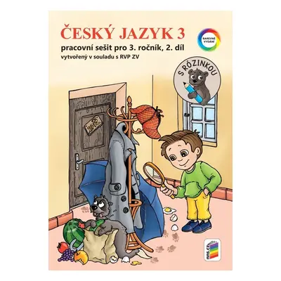 Český jazyk 3 Pracovní sešit pro 3. ročník, 2. díl - Autor Neuveden