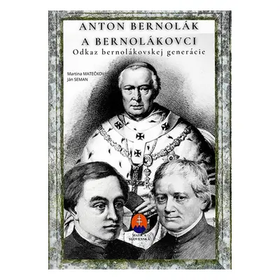 Anton Bernolák a bernolákovci - Ján Seman