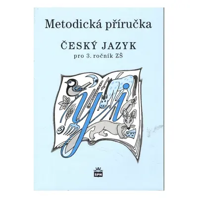 Metodická příručka Český jazyk pro 3. ročník ZŠ - Milada Buriánková