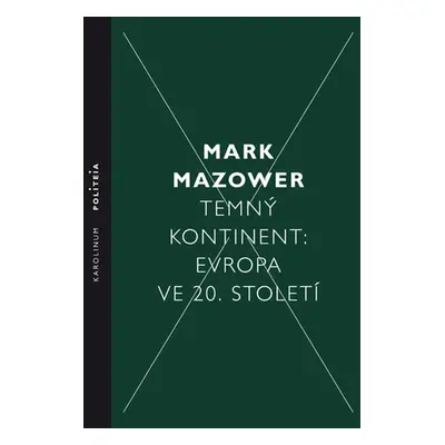 Temný kontinent - Mark Mazower