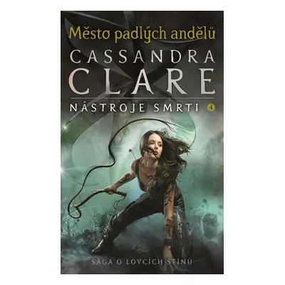 Město padlých andělů - Cassandra Clare