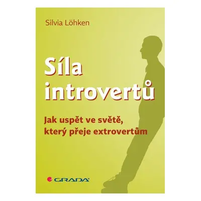 Síla introvertů - Sylvia Löhken