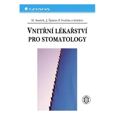 Vnitřní lékařství pro stomatology - Jindřich Špinar