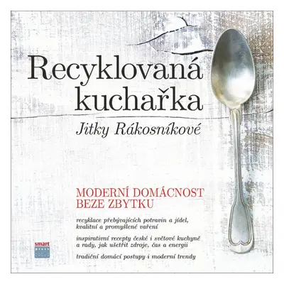 Recyklovaná kuchařka Jitky Rákosníkové - Jitka Rákosníková