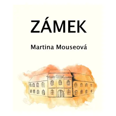 Zámek - Martina Mouseová