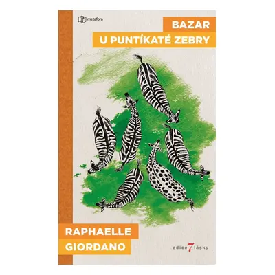 Bazar u puntíkaté zebry - Raphaelle Giordano