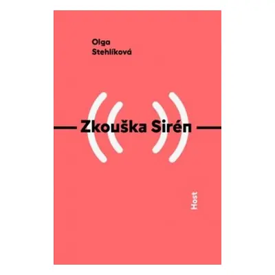 Zkouška Sirén - Olga Stehlíková