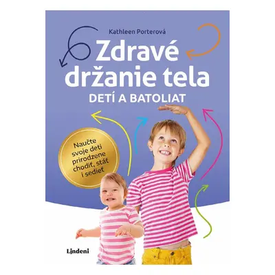 Zdravé držanie tela detí a batoliat - Kathleen Porterová