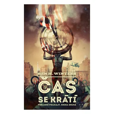 Čas se krátí - H. Ben Winters