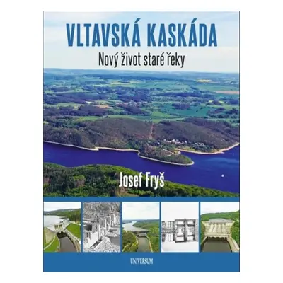 Vltavská kaskáda - Josef Fryš