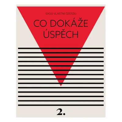 Co dokáže úspěch - Kateřina Černá