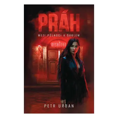 Práh: Mezi půlnocí a ďáblem - Petr Urban