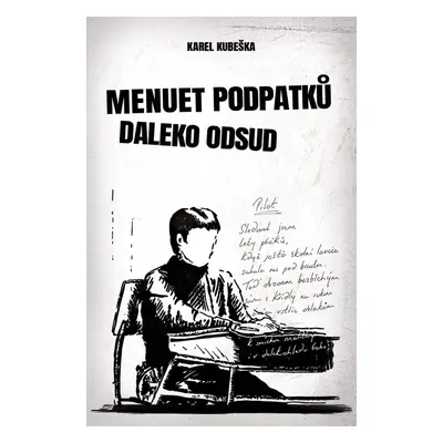 Menuet podpatků daleko odsud - Karel Kubeška