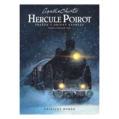 Hercule Poirot: Vražda v Orient-expresu - Agatha Christie