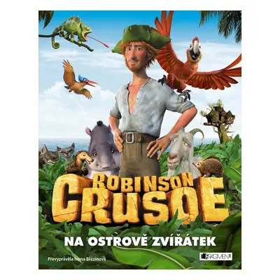 Robinson Crusoe - Na ostrově zvířátek - Ivona Březinová