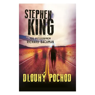 Dlouhý pochod - Stephen King