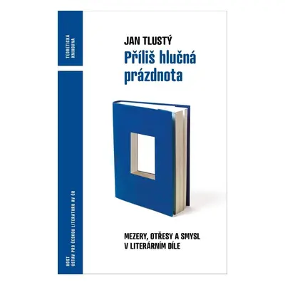 Příliš hlučná prázdnota - Jan Tlustý