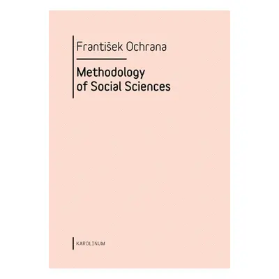 Methodology of Social Sciences - František Ochrana