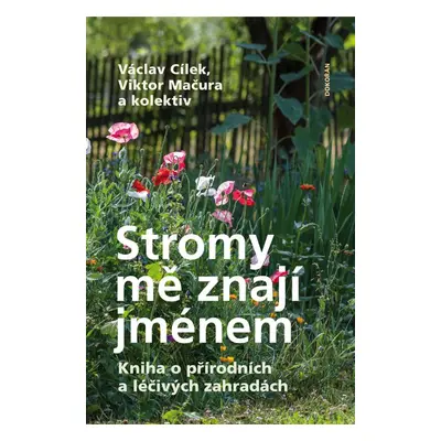 Stromy mě znají jménem - Viktor Mačura