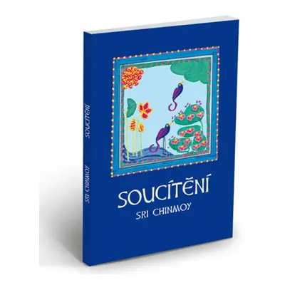 Soucítění - Sri Chinmoy