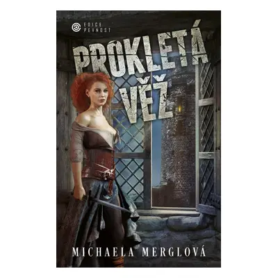 Prokletá věž - Michaela Merglová