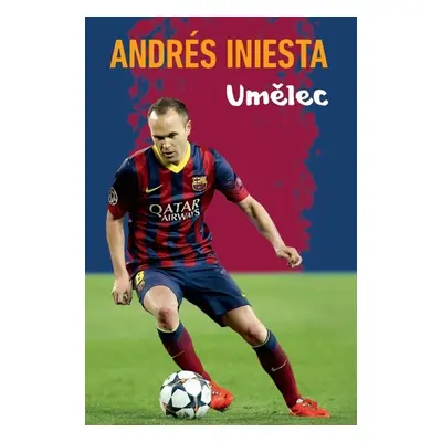 Andrés Iniesta Umělec - Andrés Iniesta