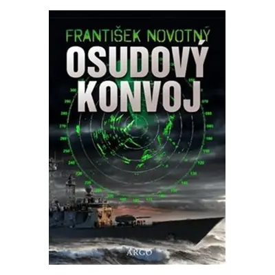 Osudový konvoj - František Novotný