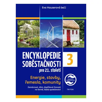 Encyklopedie soběstačnosti pro 21. století - Eva Hauserová