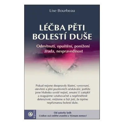 Léčba pěti bolestí duše - Lise Bourbeau