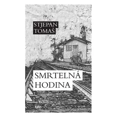 Smrtelná hodina - Tomaš Stjepan